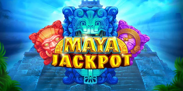 Bermain Game Slot Terpopuler Maya Jackpot EKSKLUSIF