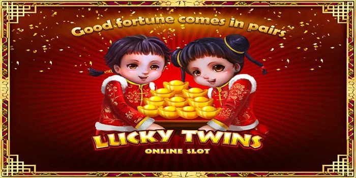 Slot Gacor Lucky Twins Di Jamin Pasti Jackpot