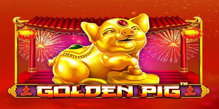 Slot Online Tergacor Hari Ini Golden Pig