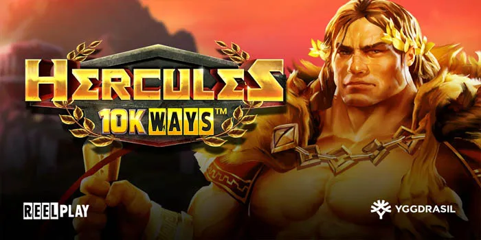 Hercules 10K Ways Slot Epik dengan 10000 Cara Kemenangan!