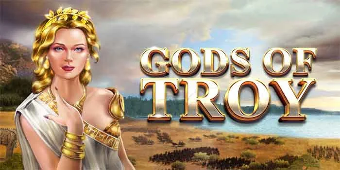 Slot Gods of Troy Perang Mencari Kemenangan Dalam Permainan Slot