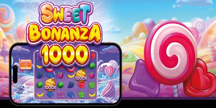 Sweet Bonanza 1000 – Slot Online Dengan Tema Permen Penuh Warna