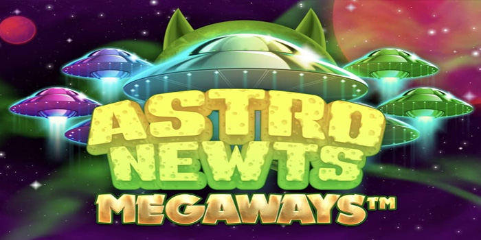 Astro Newts Megaways - Slot Inovatif dengan Fitur Menarik & Jackpot Menggiurkan