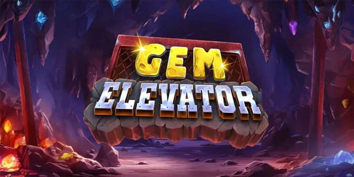 Gem-Elevator-Game-Slot-Terbaik-Dari-Pragmatic-Play