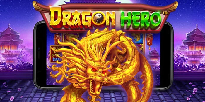 Strategi-Ampuh-Menang-Besar-di-Slot-Dragon-Hero