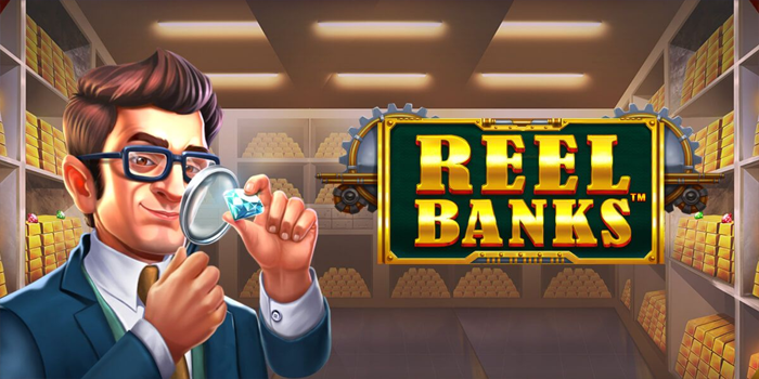 Peluang Cuan Aman Tersedia Di Slot Reel Banks